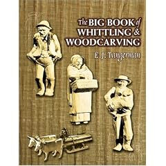 The Big Book of Whittling and Woodcarving