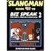 The Slangman Guide to Biz Speak 2 (Slangman Guides to Biz Speak)