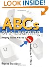 ABCs of e-Learning: Reaping the Benefits and Avoiding the Pitfalls