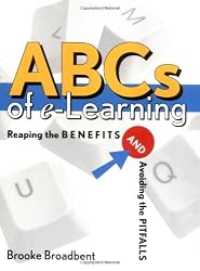 ABCs of e-Learning: Reaping the Benefits and Avoiding the Pitfalls