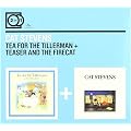 2 for 1:Tea for the Tillerman/Teaser & the Firecat