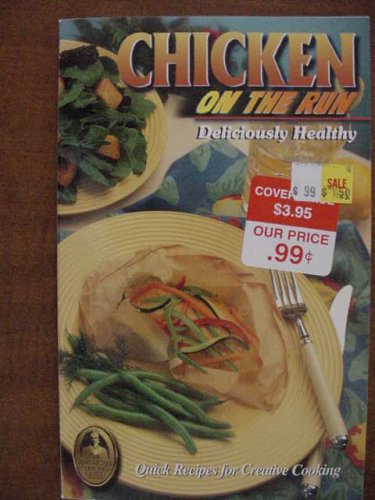Chicken on the Run (American Cooking Guild Collector's Series Vol 24)
