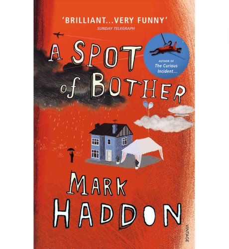 'A Spot of Bother' by Mark Haddon