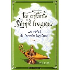 Les enfants de la Lampe magique, Tome 4 : Le r�veil de l'arm�e fant�me