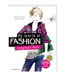 My World of Fashion: Designbuch Mode