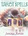 Tarot Spells (Llewellyn's New Age Tarot Series)