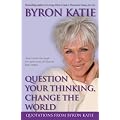 Question Your Thinking, Change The World