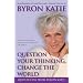 Question Your Thinking, Change the World