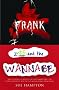 Frank and Zoo and the Wannabe
