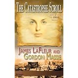 The Catastrophe Scroll (The Crisis Trilogy) ~ Gordon Massie