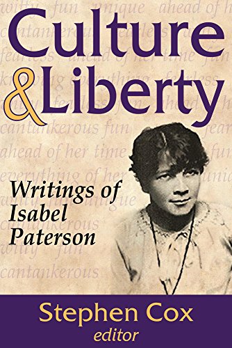 Culture and Liberty: Writings of Isabel Paterson