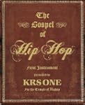 The Gospel of Hip Hop: The First Inst...