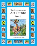 The Adventures of Ali Thunda: Book 1