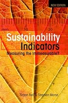 Sustainability Indicators: Measuring the Immeasurable?