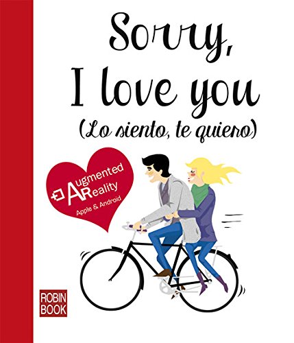 Sorry, I love you (Lo siento, te quiero) (Libro amigo) (Spanish Edition)
