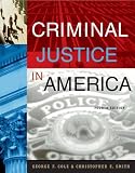 Criminal Justice in America (with CD-ROM and InfoTrac )