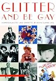 Glitter And Be Gay: Homosexualit&auml;t und Operette - 