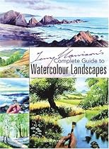 Terry Harrison's Complete Guide to Watercolour Landscapes