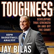 Toughness: Developing True Strength On and Off the Court | [Jay Bilas]