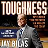 Toughness: Developing True Strength On and Off the Court