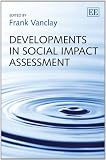 Developments in social impact assessment