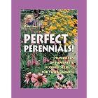 Jerry Baker's Perfect Perennials: Hundreds of Fantastic Flower Secrets for Your Garden... by Jerry Baker