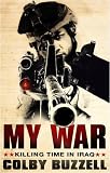 My War: Killing Time in Iraq