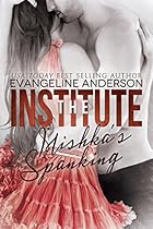 The Institute:Mishka's Spanking: Age Play Discipline Romance The Institute:Mishka's Spanking: Age Play Discipline Romance