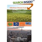 Click here to buy Infectious Disease Ecology: Effects of Ecosystems on Disease and of Disease on... by Richard S. Ostfeld, Felicia Keesing, and Valerie T. Eviner.