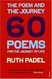 The Poem and the Journey: 60 Poems for the Journey of Life