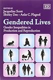 Gendered lives : gender inequalities in production and reproduction