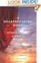 A Heartbreaking Work Of Staggering Genius : A Memoir Based on a True Story