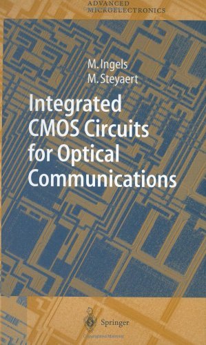 Integrated CMOS Circuits for Optical Communications (Springer Series in Advanced Microelectronics)
