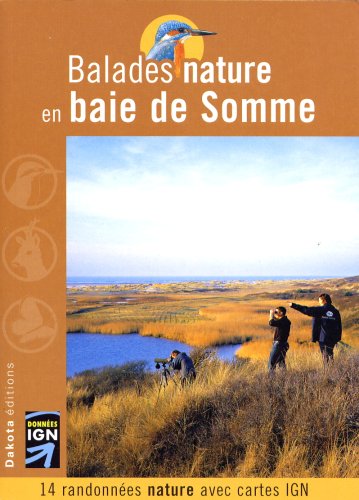 City Travel Guides Discounted  Livres : Balades nature en baie de Somme : 14 randonnées nature avec cartes IGN