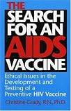 The Search for an AIDS Vaccine: Ethical Issues in the Development and Testing of a Preventive HIV Vaccine (Medical Ethics)