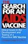 The Search for an AIDS Vaccine: Ethical Issues in the Development and Testing of a Preventive HIV Vaccine (Medical Ethics)
