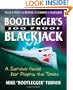 Bootlegger's 200 Proof Blackjack: A Survival Guide for Playing the Tables