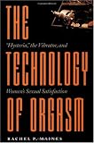 The Technology of Orgasm: 