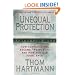 Unequal Protection: How Corporations Became "People" - And How You Can Fight Back