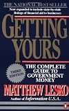 Getting Yours: The Complete Guide to Government Money, Third Edition (Penguin Handbooks)