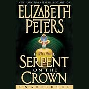 The Serpent on the Crown: The Amelia Peabody Series, Book 17 | Elizabeth Peters