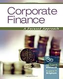 Corporate Finance: A Focused Approach (with Thomson ONE - Business School Edition)