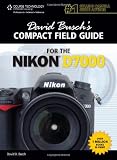 David Busch's Compact Field Guide for the Nikon D7000