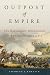 Outpost of Empire: The Napoleonic Occupation of Andalucia, 1810-1812 (Campaigns and Commanders)