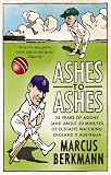 Ashes to ashes : 35 years of humiliation (and about 20 minutes of ecstasy) watching England v. Australia