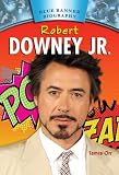 Robert Downey Jr. (Blue Banner Biographies)