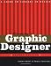 Becoming a Graphic Designer: A Guide to Careers in Design, 2nd Edition