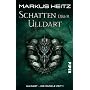 Schatten �ber Ulldart. Ulldart - Die Dunkle Zeit 0&hellip von Markus Heitz