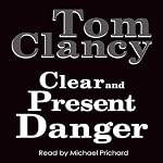 Clear and Present Danger | Tom Clancy