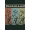 From the Shadow of Empire: Defining the Russian Nation through Cultural Mythology, 1855-1870 (Mellon Slavic Studies Initiative Book)